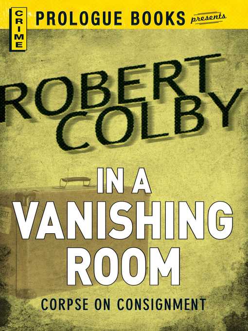 Title details for In a Vanishing Room by Robert Colby - Available